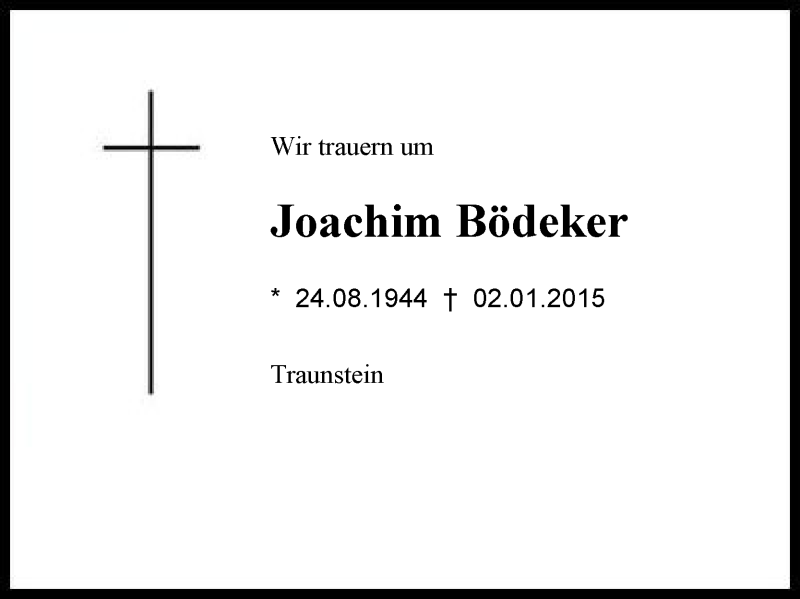  Traueranzeige für Joachim  Bödeker vom 07.01.2015 aus Region Chiemgau